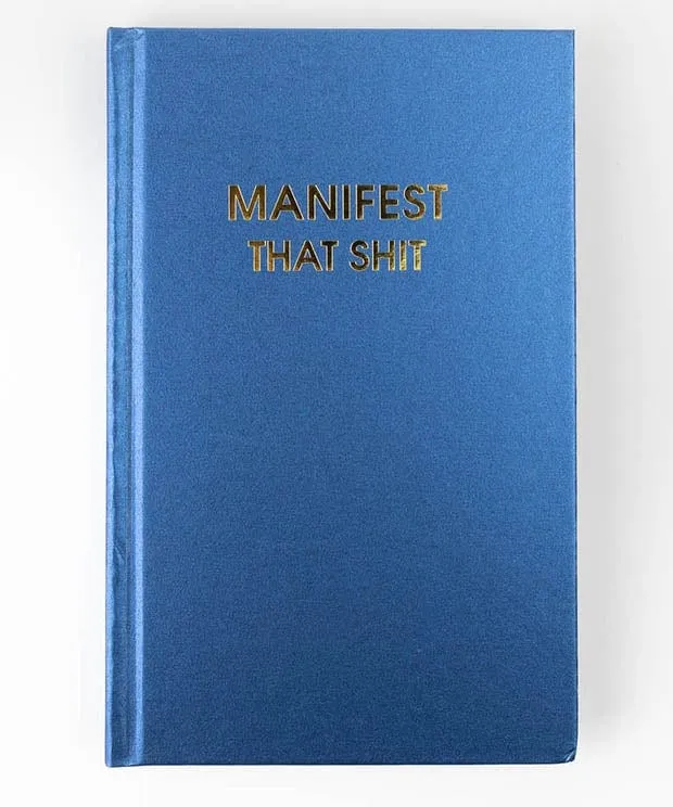 Journal- Manifest That Sh*t